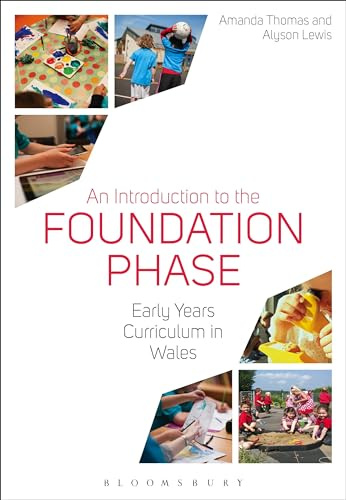 Introduction to the Foundation Phase, An: Early Years Curriculum in Wales