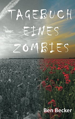 Tagebuch eines Zombies (Die Zombie-Tagebücher)