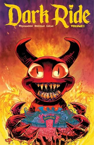 Dark Ride Volume 1: Hell Ticket