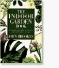 The Indoor Garden Book