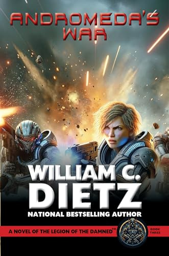 Andromeda's War: A Novel of the Legion of the Damned: 3 (Legion of the Damned Prequel, 3)
