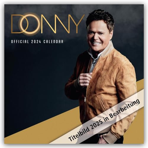 Donny Osmond 2025 – Offizieller Kalender: Original Danilo-Kalender [Mehrsprachig] [Kalender] (Wall-Kalender)