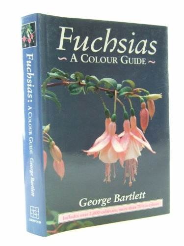 Fuchsias: A Colour Guide (Colour Guides)