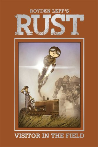 Rust Volume 1: Visitor in the Field