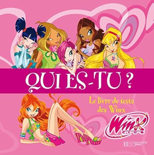 Qui es-tu ?: Le livre de tests des Winx