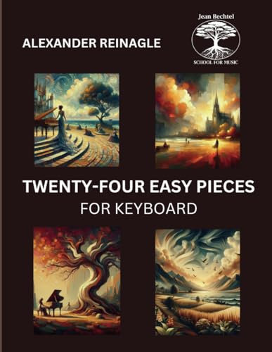 Twenty-Four Easy Pieces for Keyboard: A Jean Bechtel School for Music Legacy Work