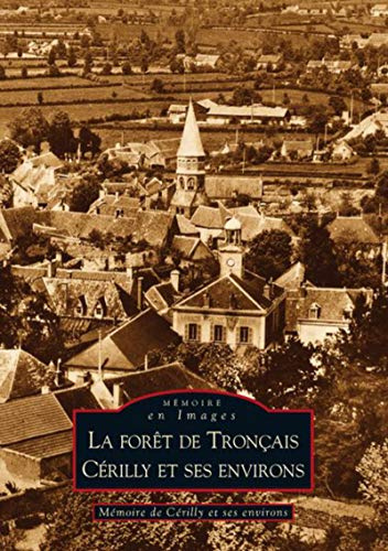 Forêt de Tronçais (La) - Cérilly et ses environs
