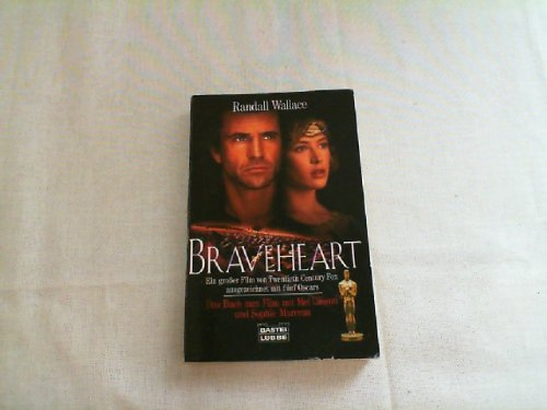 Braveheart (Allgemeine Reihe. Bastei Lübbe Taschenbücher)
