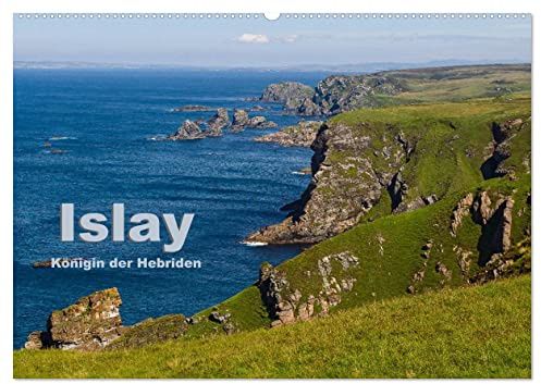 Islay, Königin der Hebriden (Wandkalender 2026 DIN A2 quer), CALVENDO Monatskalender: Ein Kalender über die Schönheiten der Insel Islay (CALVENDO Orte)