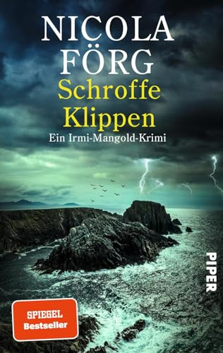 Schroffe Klippen (Alpen-Krimis 17): Ein Irmi-Mangold-Krimi | Raffinierter Kriminalroman um skrupellose Hundezüchter, familiäre Auseinandersetzungen ... Mangold und Kathi Reindl ermitteln, Band 17)