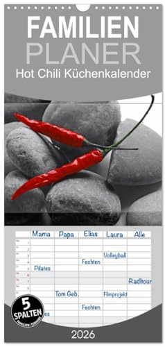 Familienplaner 2026 - Hot Chili Küchen Kalender mit 5 Spalten (Wandkalender, 21 cm x 45 cm), CALVENDO: Rote Chili ist immer ein Blickfang, dies ist ... im Mittelpunkt steht (CALVENDO Lifestyle)