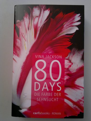 80 Days - Die Farbe der Sehnsucht: Band 5 Roman