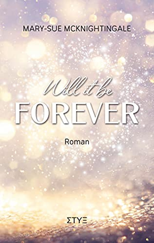 Will it be Forever: So anders als alle anderen