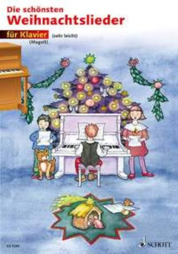 Die schönsten Weihnachtslieder: sehr leicht bearbeitet. Klavier.