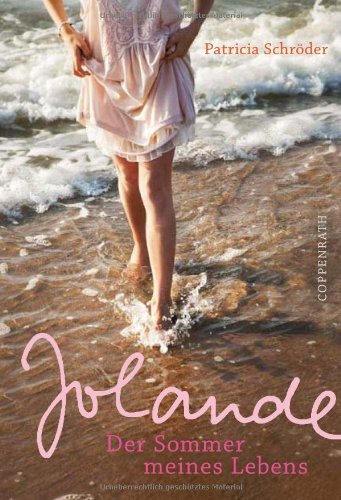Jolande: Der Sommer meines Lebens (Kinder- und Jugendliteratur)
