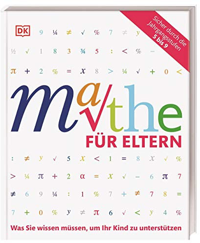 Mathe für Eltern: Was Sie wissen müssen, um Ihr Kind zu unterstützen