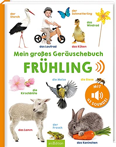 Mein großes Geräuschebuch – Frühling: Mit 43 Sounds | Hochwertiges Soundbuch mit realistischen Sounds für Kinder ab 24 Monaten