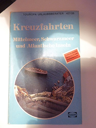 Kreuzfahrten Mittelmeer, Schwarzmeer und Atlantische Inseln