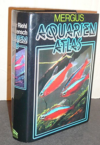 Aquarienatlas - Deutsche Ausgabe. Das umfassende Kompaktwerk über die Aquaristik - mit 2600 Zierfischen und 400 Wasserpflanzen in Farbe. Komprimiertes ... Ausgabe. Das umfassende Kompaktwerk über...
