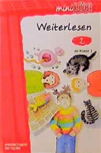 miniLÜK Weiter Lesen: mini LÜK, Übungshefte, Weiterlesen, neue Rechtschreibung: Ab Klasse 3