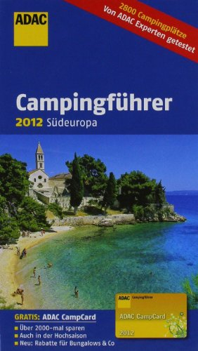 ADAC Campingführer 2012: Südeuropa