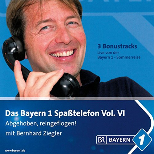 Spaßtelefon 6-Abgehoben,Reingeflogen!