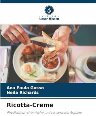 Ricotta-Creme: Physikalisch-chemische und sensorische Aspekte