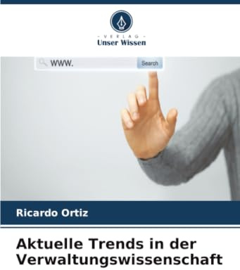 Aktuelle Trends in der Verwaltungswissenschaft