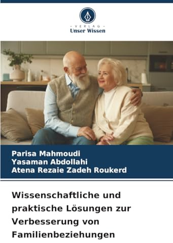 Wissenschaftliche und praktische Lösungen zur Verbesserung von Familienbeziehungen: DE