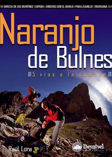 Naranjo del Bulnes: 5 vías a la cumbre (Guías de escalada)