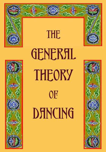 The General Theory of Dancing