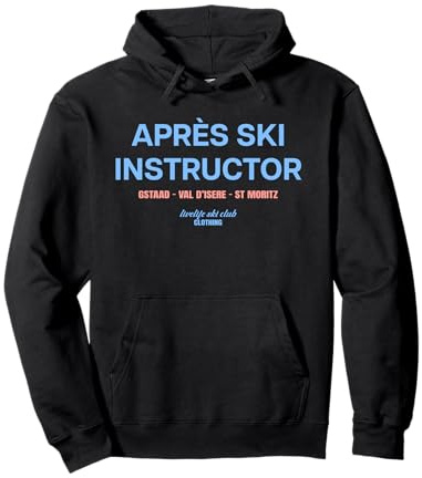 APRÉS SKI INSTRUCTOR X LIVELIFE Ski Club Skifahrer FRONTAL Pullover Hoodie