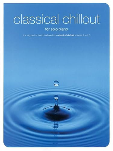Classical Chillout for Solo Piano