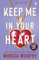 Keep Me In Your Heart: Monica Murphy (Lancaster Prep, 8)