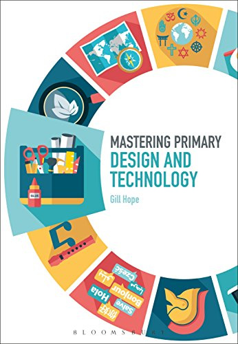 Mastering Primary Design and Technology (Mastering Primary Teaching)