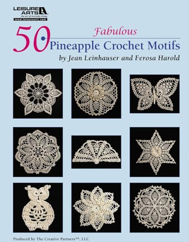 50 Fabulous Pineapple Motifs to Crochet (Leisure Arts #4864)