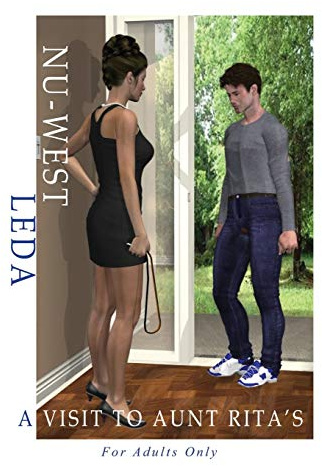 A Visit to Aunt Rita's: A Rework of an Original Female/Male Spanking Comic First Produced by NU-West/Leda in the 1980's