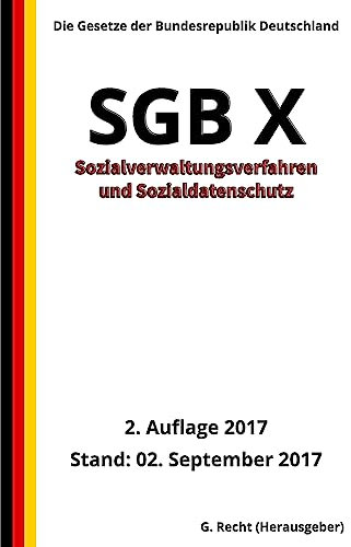 SGB X - Sozialverwaltungsverfahren und Sozialdatenschutz, 2. Auflage 2017