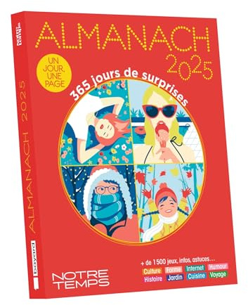 Almanach Notre Temps - Édition 2025: 365 jours de surprises - 1 jour = 1 page - +1500 jeux, infos, astuces... - idée cadeau Noël idéale !