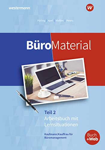 BüroMaterial: Arbeitsbuch mit Lernsituationen Teil 2 (BüroWelt)