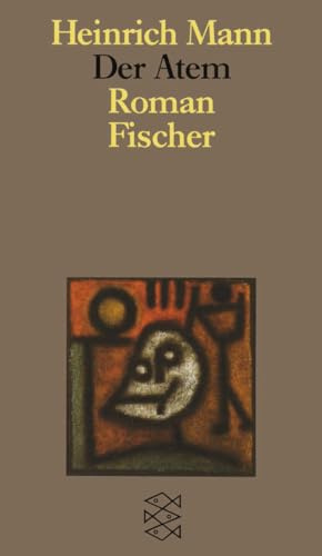 Der Atem: Roman (Heinrich Mann, Studienausgabe in Einzelbänden (Taschenbuchausgabe))