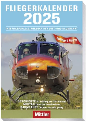 Fliegerkalender 2025: Internationales Jahrbuch der Luft – und Raumfahrt