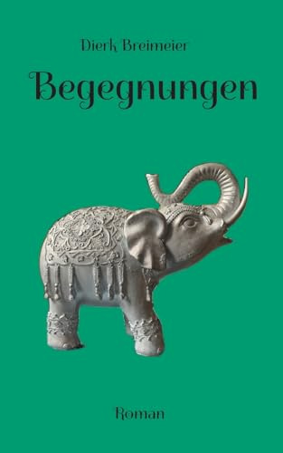 Begegnungen: Eine Geschichte vom Abschiednehmen (Roman über Heimat, Identitätssuche und die Frage danach, ob Begegnungen Zufall oder Schicksal sind)