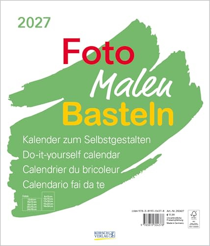 Foto-Malen-Basteln Bastelkalender weiß groß 2027: Fotokalender zum Selbstgestalten. Do-it-yourself Kalender mit festem Fotokarton. Format: 30 x 35 cm
