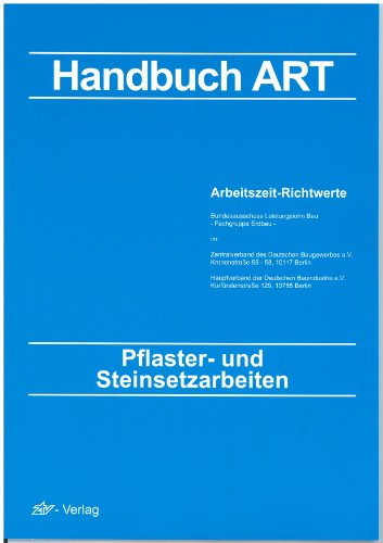 Arbeitszeit-Richtwerte Tiefbau / ART-Tabelle Pflaster- und Steinsetzarbeiten