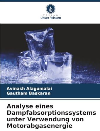 Analyse eines Dampfabsorptionssystems unter Verwendung von Motorabgasenergie: DE