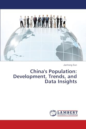 China's Population: Development, Trends, and Data Insights