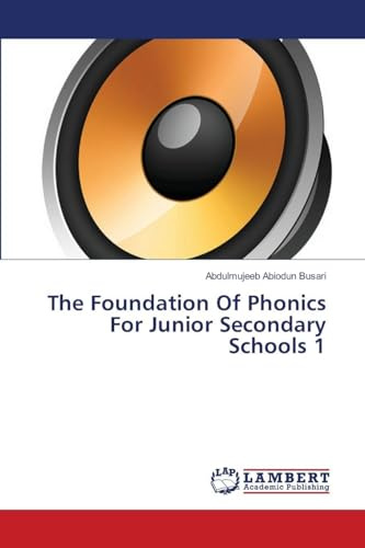 The Foundation Of Phonics For Junior Secondary Schools 1: DE