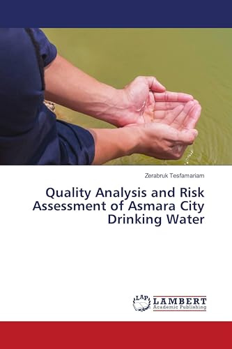 Quality Analysis and Risk Assessment of Asmara City Drinking Water: DE