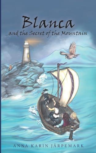 Blanca and the Secret of the Mountain (Blanca's Adventures)